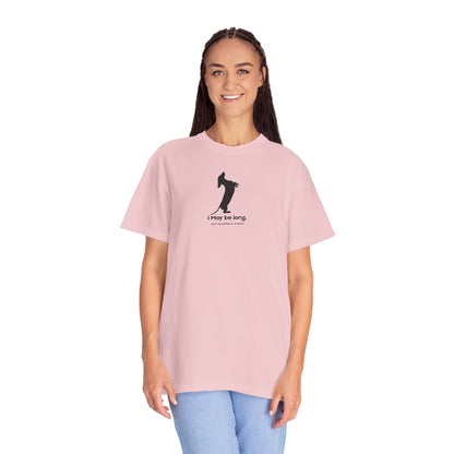 T-Shirt — Funny Tall Joke Design “I May be long, but my patience is short.”