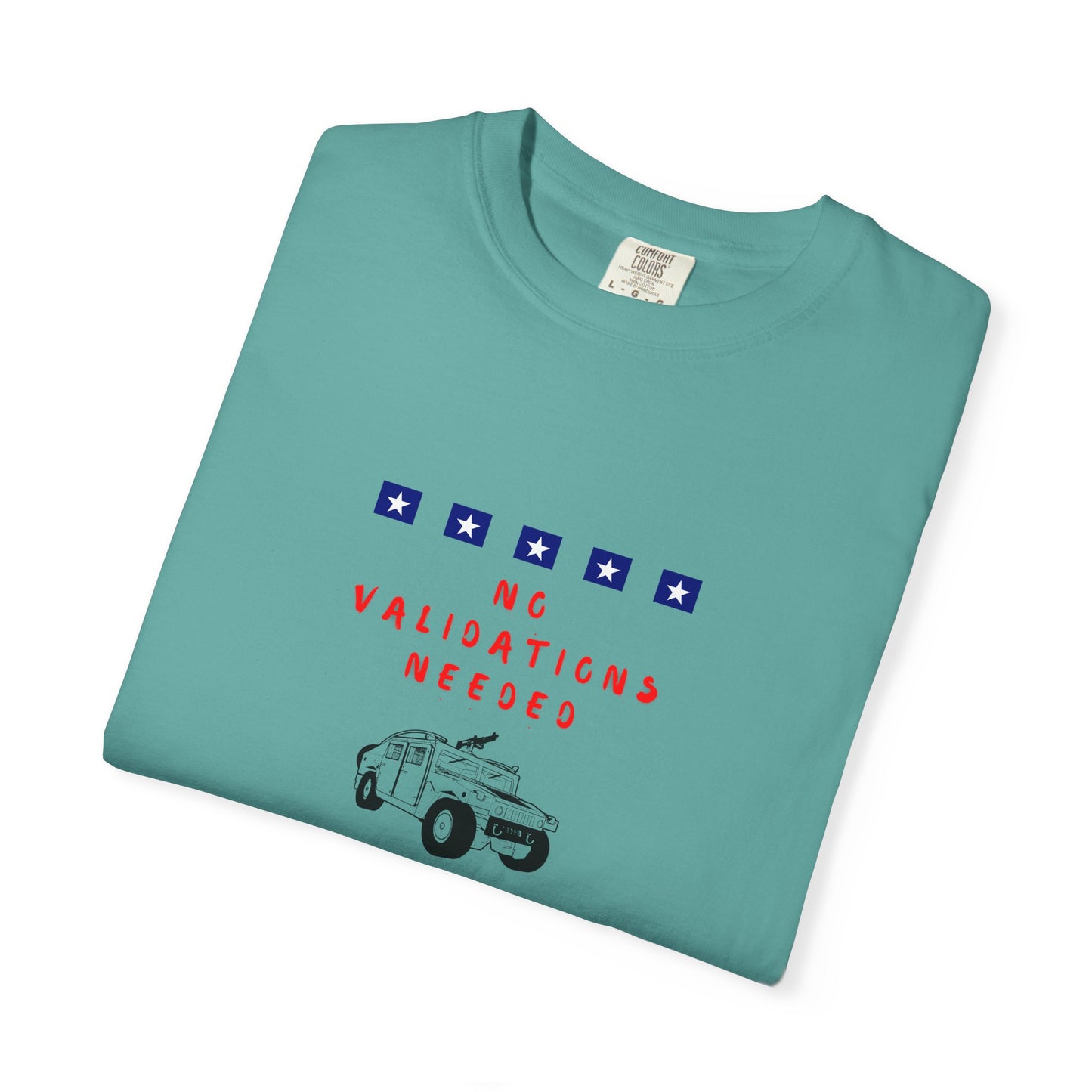 T-Shirt — "No Validations Needed" Patriotic Truck Graphic