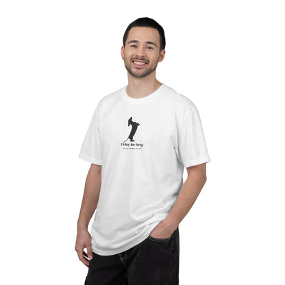 T-Shirt — Funny Tall Joke Design “I May be long, but my patience is short.”