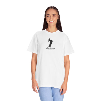 T-Shirt — Funny Tall Joke Design “I May be long, but my patience is short.”
