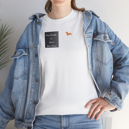 Dachshund Pocket Tee — "Long Enough to Reach Your Nerve" T-shirt