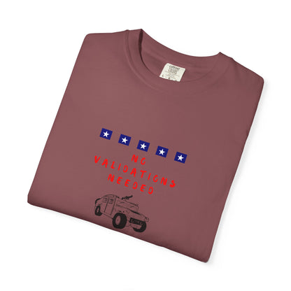 T-Shirt — "No Validations Needed" Patriotic Truck Graphic