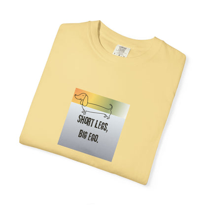 Dachshund Tee — "Short Legs, Big Ego" Graphic T-Shirt