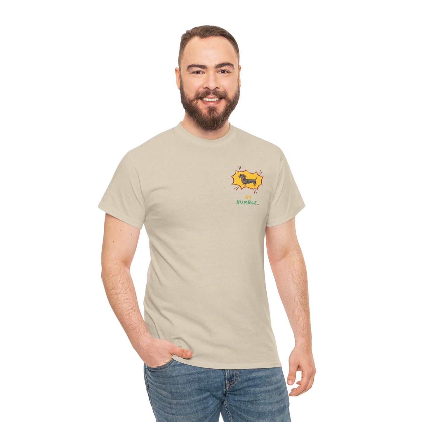 Be Humble Dachshund T-Shirt