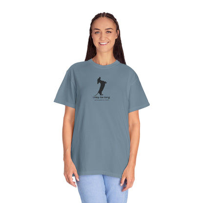 T-Shirt — Funny Tall Joke Design “I May be long, but my patience is short.”