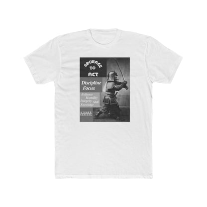 Courage to Act Samurai T‑Shirt — Discipline & Focus Motivational Tee
