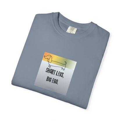 Dachshund Tee — "Short Legs, Big Ego" Graphic T-Shirt