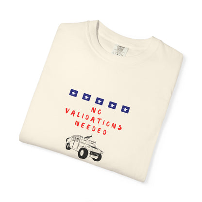 T-Shirt — "No Validations Needed" Patriotic Truck Graphic