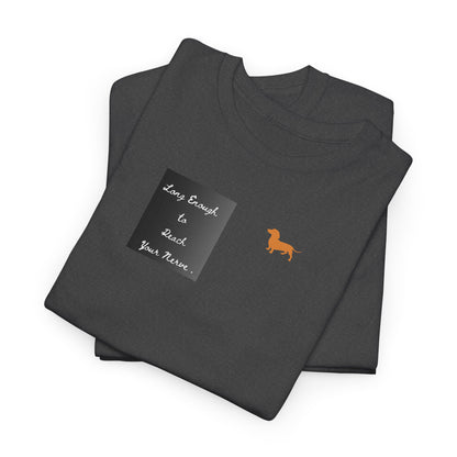 Dachshund Pocket Tee — "Long Enough to Reach Your Nerve" T-shirt
