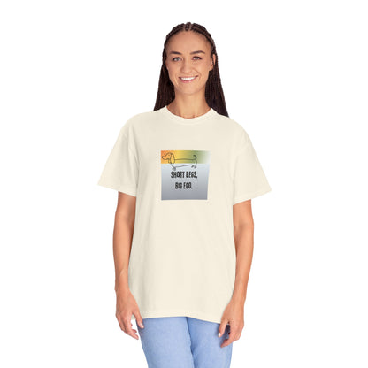 Dachshund Tee — "Short Legs, Big Ego" Graphic T-Shirt