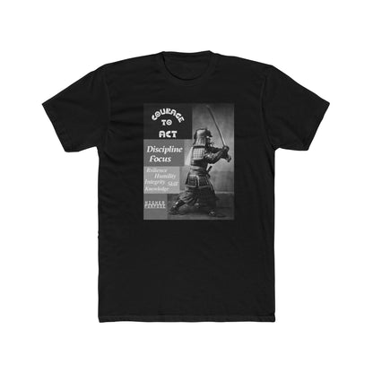 Black Courage to Act Samurai T‑Shirt — Discipline & Focus Motivational Tee