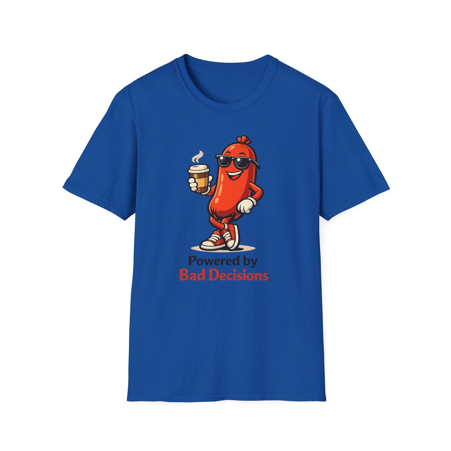 Powered by Bad Decisions Funny Royal T-Shirt