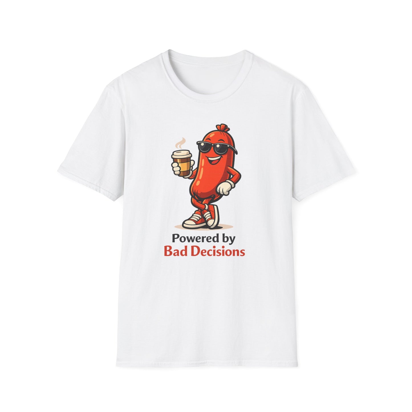 Powered by Bad Decisions Funny White T-Shirt