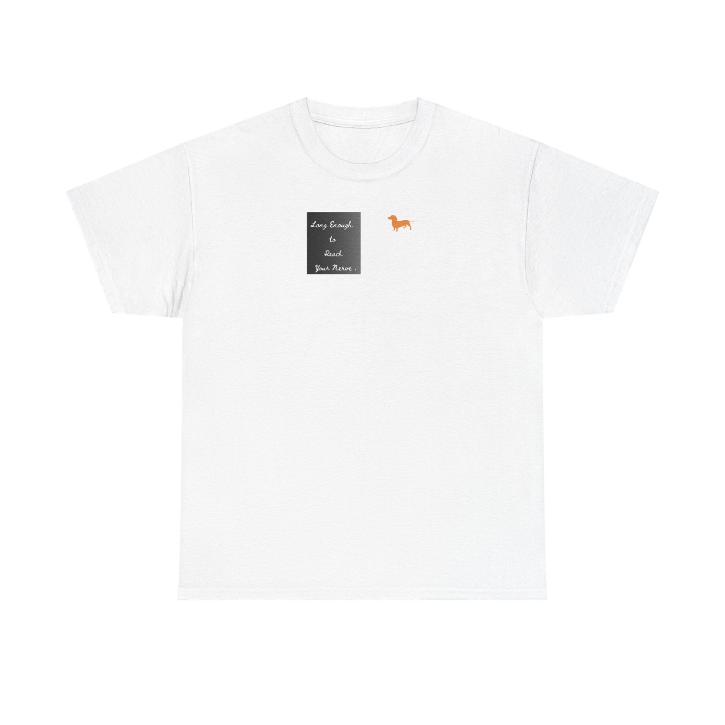 white  T-shirt long enough to reach your nerve dachshund